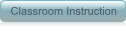 Classroom Instruction